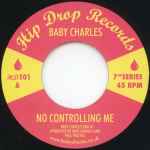 Baby Charles No Controlling Me / Invisible