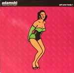 Adamski feat. Nina Hagen Get Your Body !