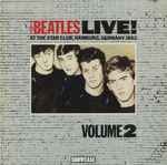 The Beatles Live! At The Star Club, Hamburg, Germany 1962 (Volume 2)