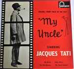Franck Barcellini  Original Sound Track Of The Jacques Tati Film “My Uncle” 