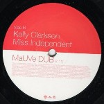 Kelly Clarkson Miss Independent (MaUVe Mixes)