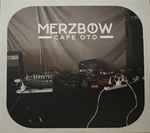 Merzbow Cafe OTO