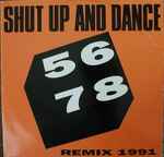 Shut Up & Dance 5678 (Remix 1991)