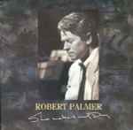 Robert Palmer She Makes My Day