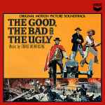 Ennio Morricone The Good, The Bad And The Ugly (Original Motion Picture Soundtrack)