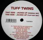 Tuff Twins Jacked Up