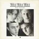 Wet Wet Wet Sweet Surrender