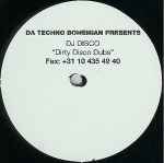 Da Techno Bohemian presents DJ Disco Dirty Disco Dubs