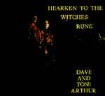 Dave & Toni Arthur Hearken To The Witches Rune