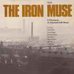 Various The Iron Muse (A Panorama Of Industrial Folk Music)