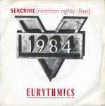 Eurythmics Sexcrime (Nineteen Eighty • Four)