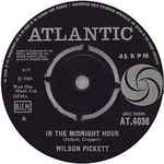 Wilson Pickett In The Midnight Hour / I'm Not Tired