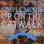 Simple Minds Up On The Catwalk (Extended Mix)