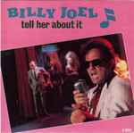 Billy Joel Tell Her About It