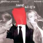 Soulwax / Various Hang All DJ's Volume 1