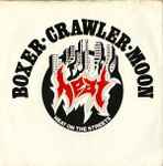 Boxer / Crawler / Moon Heat On The Streets