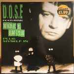 D.O.S.E. feat. Mark E. Smith Plug Myself In (The Swallow It Mixes)