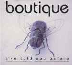 Boutique I've Told You Before