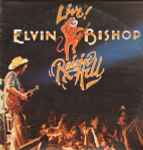 Elvin Bishop Live! Raisin' Hell