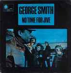 George Smith No Time For Jive