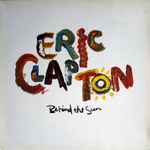 Eric Clapton Behind The Sun