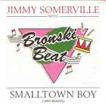 Jimmy Somerville with Bronski Beat Smalltown Boy