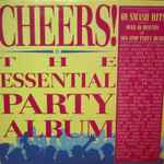 Various Cheers! The Essential Party Album