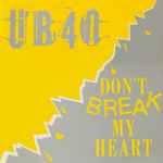 UB40 Don't Break My Heart