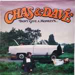 Chas And Dave Don't Give A Monkey's...