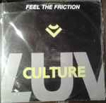 Luv Culture Feel The Friction