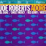 Joe Roberts Adore