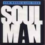 Sam Moore & Lou Reed Soul Man