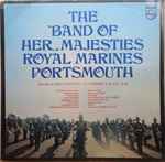 The Band Of HM Royal Marines Portsmouth The Band Of Her Majesties Royal Marines Portsmouth