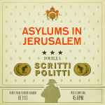 Scritti Politti Asylums In Jerusalem /Jacques Derrida