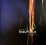 Bauhaus Best Of Bauhaus << Crackle >>