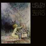 Helen Money Become Zero