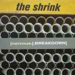 The Shrink Nervous Breakdown