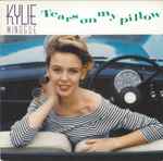 Kylie Minogue Tears On My Pillow