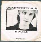 Tom Petty And The Heartbreakers The Waiting