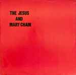 The Jesus And Mary Chain Never Understand