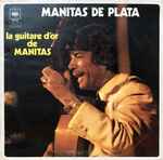 Manitas De Plata La Guitare D'or De Manitas