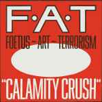 Foetus Calamity Crush