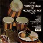 Edmundo Ros & His Orchestra The Latin World Of Edmundo Ros Vol. 2