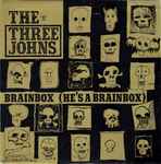 The Three Johns Brainbox (He's A Brainbox)