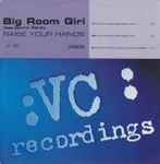 Big Room Girl Raise Your Hands