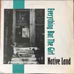 Everything But The Girl Native Land