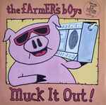 The Farmer's Boys Muck It Out!