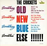 The Crickets Something Old, Something New, Something Blue, Somethin' Else !!!!!!