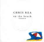 Chris Rea On The Beach (Summer '88)