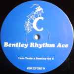 Bentley Rhythm Ace Late Train 2 Bentley On C